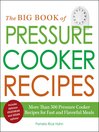 Cover image for The Big Book of Pressure Cooker Recipes